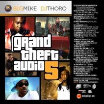Big Mike & DJ Thoro - Grand Theft Audio 5